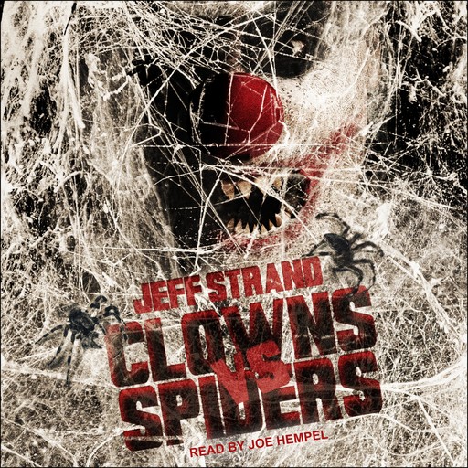 Clowns Vs. Spiders, Jeff Strand