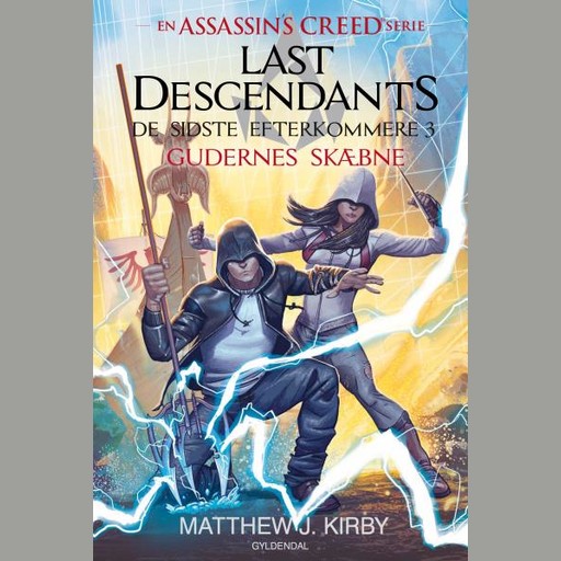 Assassin's Creed - Last Descendants: De sidste efterkommere (3) - Gudernes skæbne, MATTHEW KIRBY