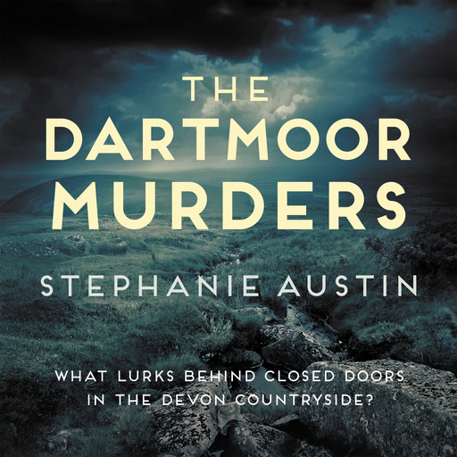The Dartmoor Murders - The Devon Mysteries - The gripping rural mystery series, book 4 (Unabridged), Stephanie Austin