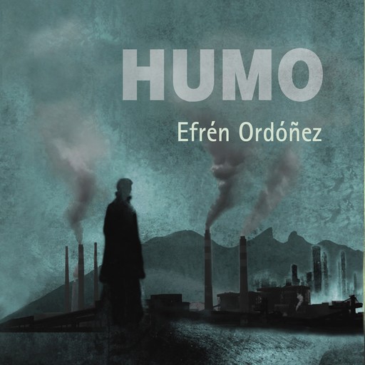 Humo, Efrén Ordoñez