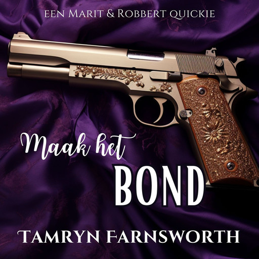 Maak het Bond, Tamryn Farnsworth
