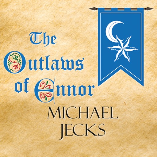 The Outlaws of Ennor, Michael Jecks