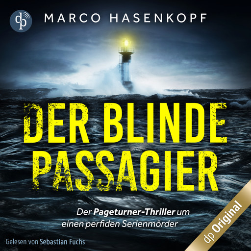 Der blinde Passagier, Band (Ungekürzt), Marco Hasenkopf