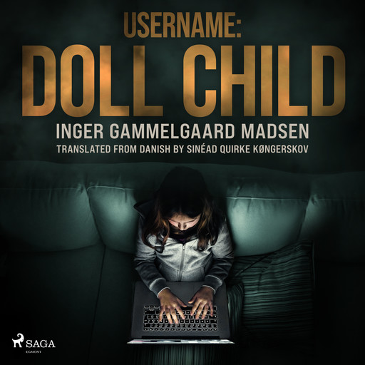 Username: Doll Child, Inger Gammelgaard Madsen