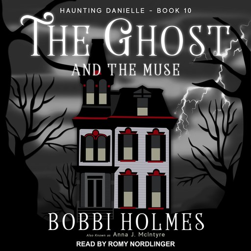 The Ghost and the Muse, Bobbi Holmes, Anna J. McIntyre