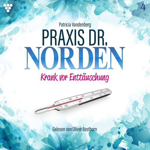 Praxis Dr. Norden 4 - Arztroman, Patricia Vandenberg