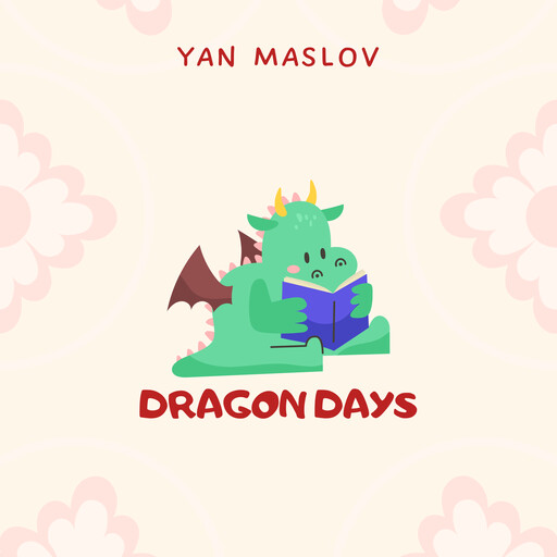 Dragon Days, Yan Maslov