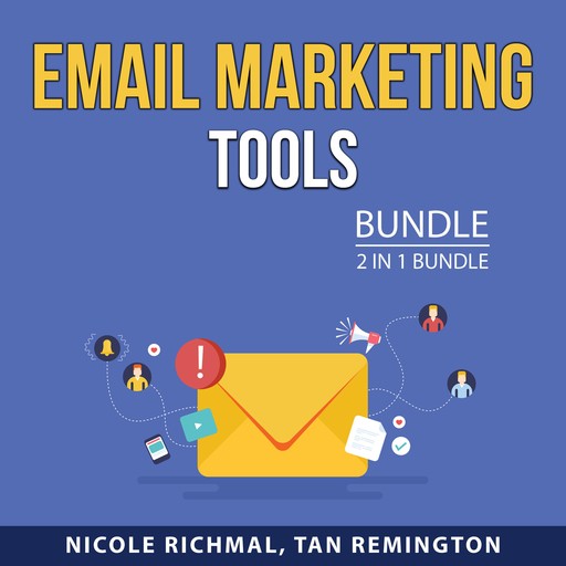 Email Marketing Tools Bundle, 2 in 1 Bundle, Tan Remington, Nicole Richmal