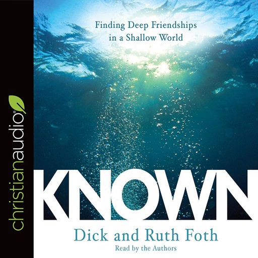 Known, Dick Foth, Ruth Foth