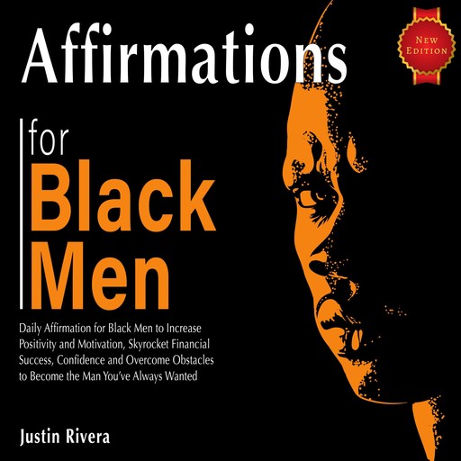 Affirmations for Black Men, Justin Rivera