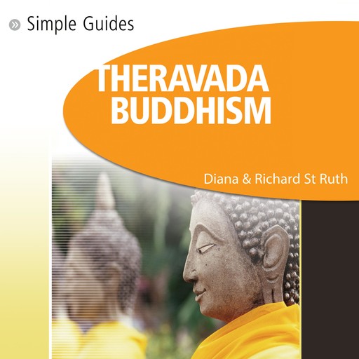 Theravada Buddhism, Simple Guides, Richard Ruth, Diana St. Ruth