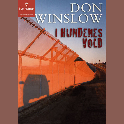 I hundenes vold, Don Winslow