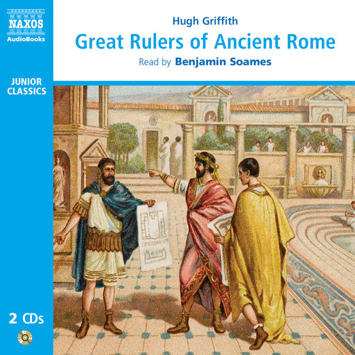 Great Rulers of Ancient Rome (unabridged), Hugh Griffith