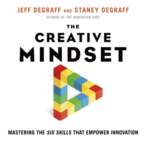 The Creative Mindset, Jeff DeGraff, Staney DeGraff