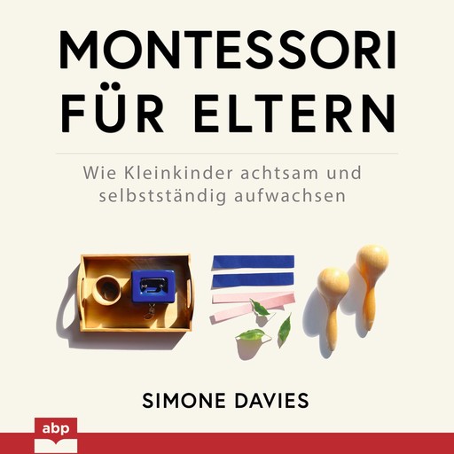 Montessori für Eltern, Simone Davies