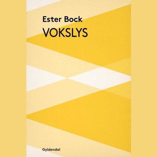 Vokslys, Ester Bock