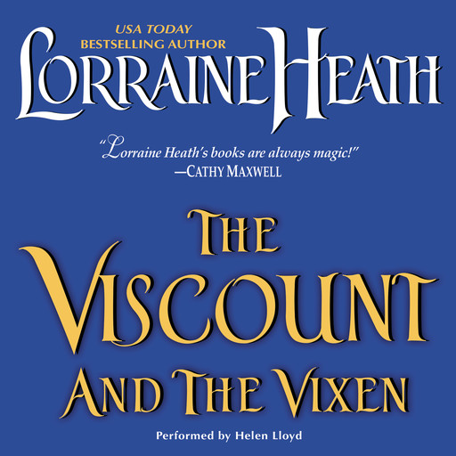 The Viscount and the Vixen, Lorraine Heath