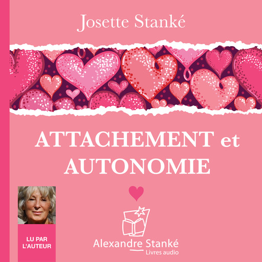Attachement et autonomie, Josette Stanké
