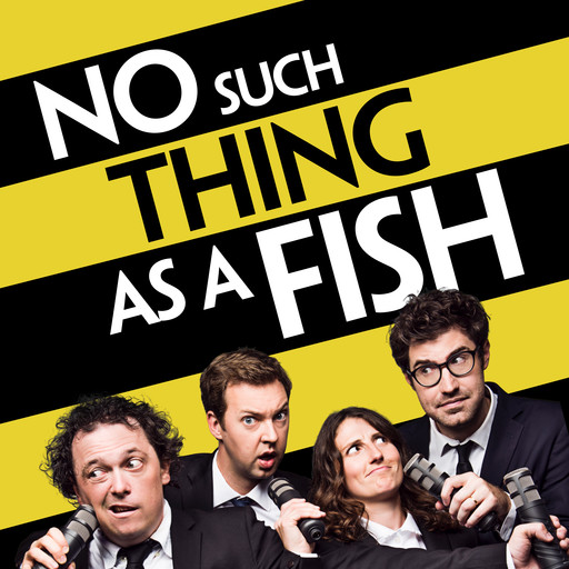 537: No Such Thing As The Notorious British Institute of Graphologists, No Such Thing As A Fish