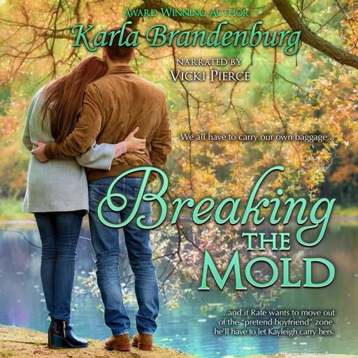 Breaking the Mold, Karla Brandenburg