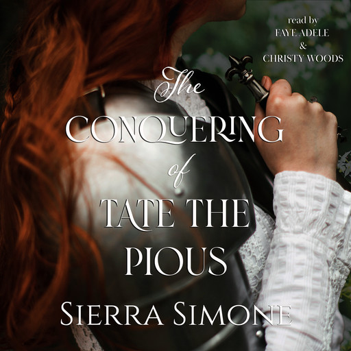 The Conquering of Tate the Pious, Sierra Simone