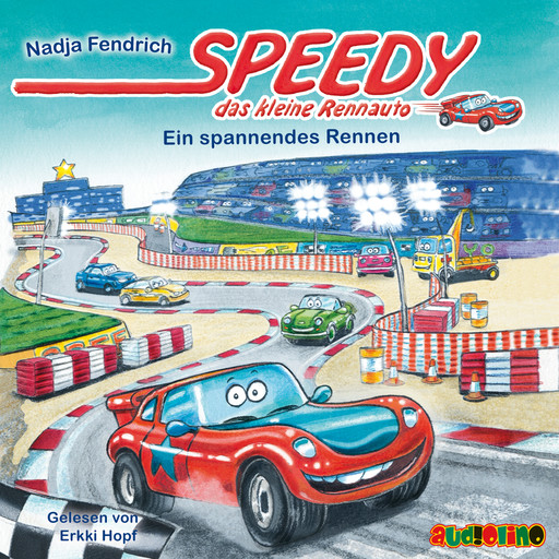 Ein Spannendes Rennen - Speedy, das kleine Rennauto 1, Nadja Fendrich