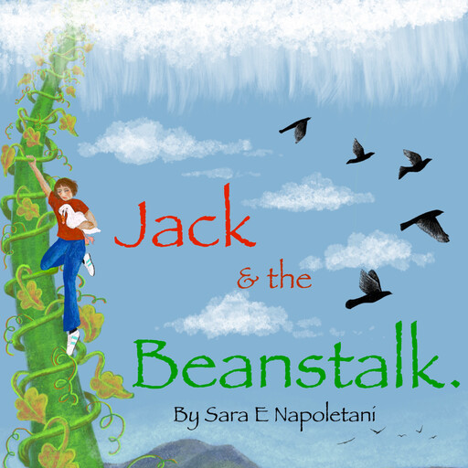 Jack and the Beanstalk, Sara E Napoletani