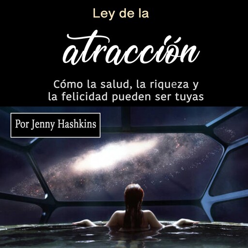 Ley de la atracción, Jenny Hashkins