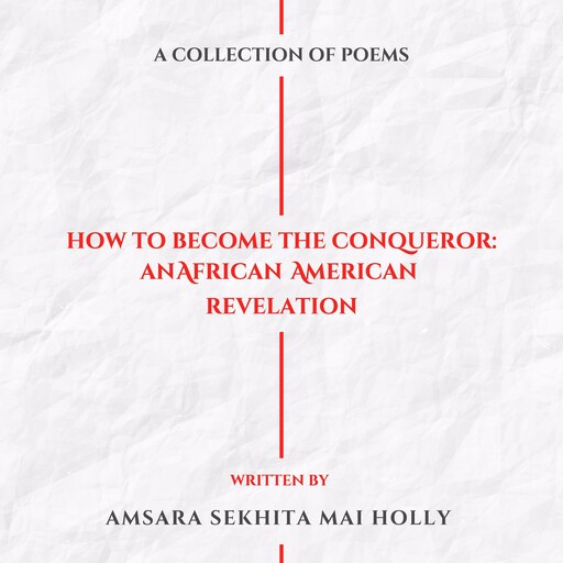 How To Become The Conqueror, Amsara Sekhita Mai Holly
