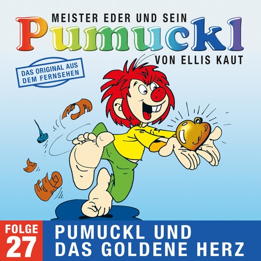 27: Pumuckl und das goldene Herz (Das Original aus dem Fernsehen), Ellis Kaut