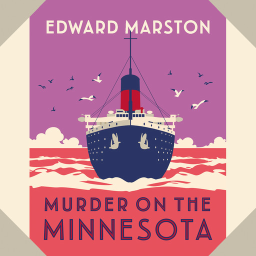 Murder on the Minnesota - The Ocean Liner Mysteries - A thrilling Edwardian murder mystery, book 3 (Unabridged), Edward Marston