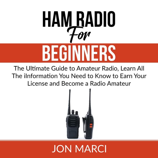 Ham Radio For Beginners, Jon Marci