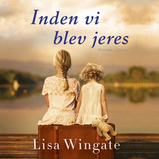 Inden vi blev jeres, Lisa Wingate