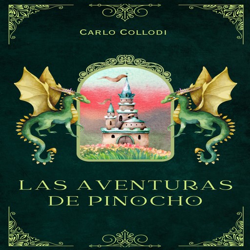 Las Aventuras de Pinocho (Íntegra), Carlo Collodi