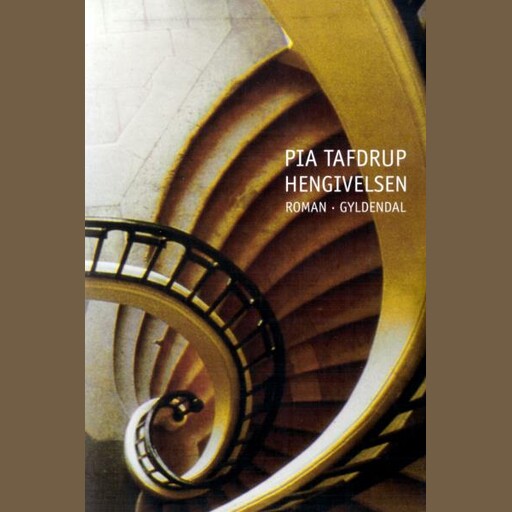 Hengivelsen, Pia Tafdrup