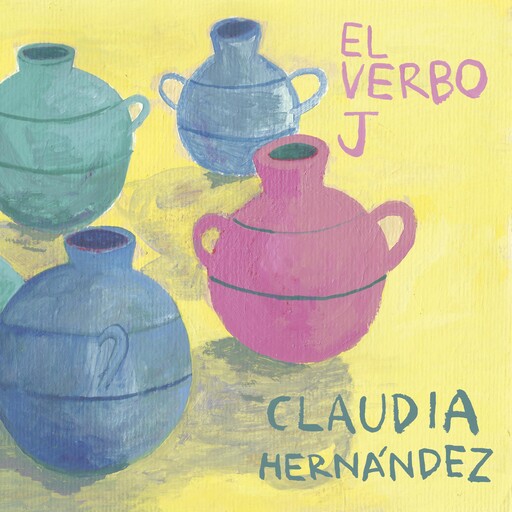 El verbo J, Claudia Hernandez
