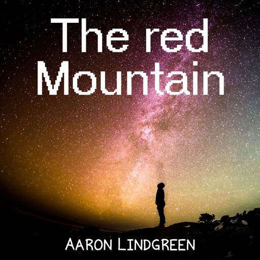 The Red Mountain, Aaron Lindgreen