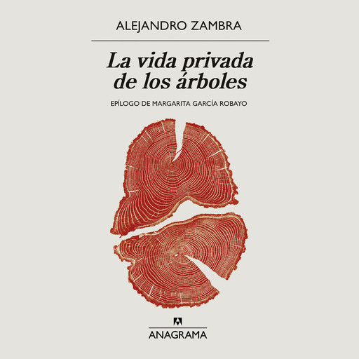 La vida privada de los árboles, Alejandro Zambra