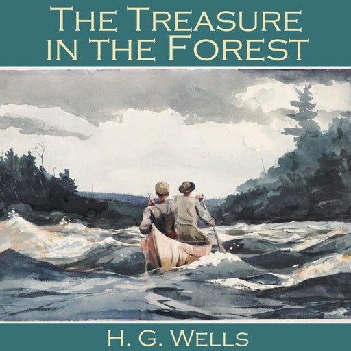 The Treasure in the Forest, Herbert Wells