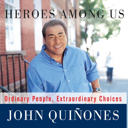 Heroes Among Us, John Quinones