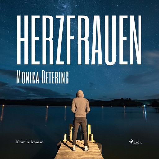 Herzfrauen (Ungekürzt), Monika Detering