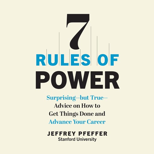 7 Rules of Power, Jeffrey Pfeffer