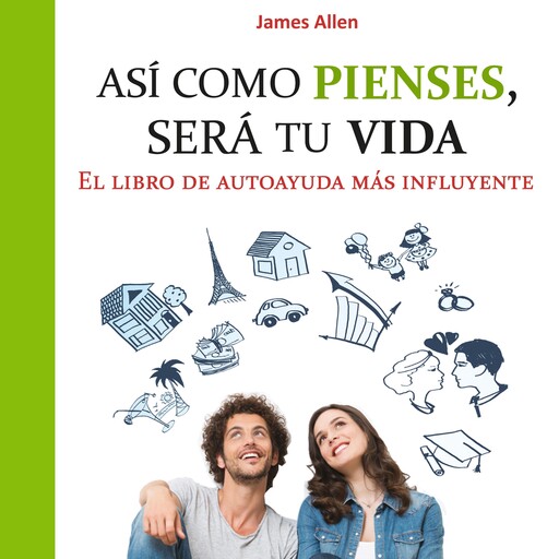 Así como pienses, será tu vida, James Allen