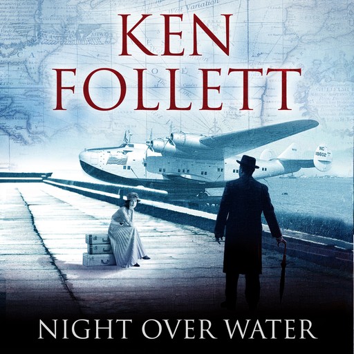 Night Over Water, Ken Follett