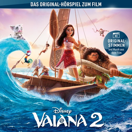 Vaiana 2 (Hörspiel zum Disney Film), Mark Mancina, Vaiana, Abigail Barlow, Emily Bear, Opetaia Foa'i