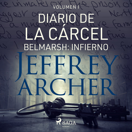 Diario de la cárcel, volumen I - Belmarsh: Infierno, Jeffrey Archer
