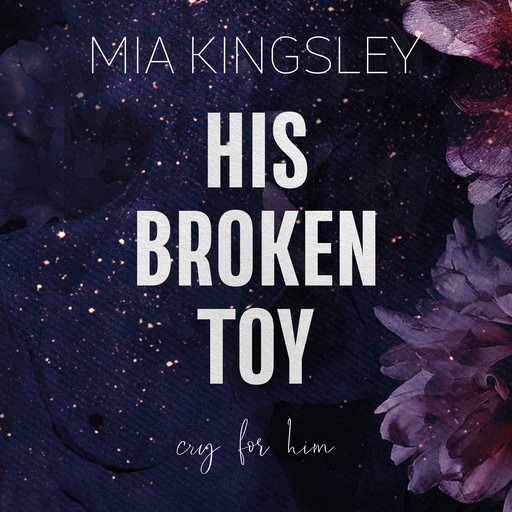 His Broken Toy, Mia Kingsley