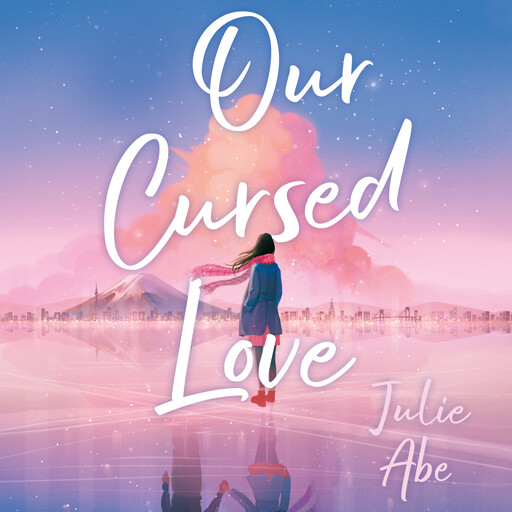 Our Cursed Love, Julie Abe