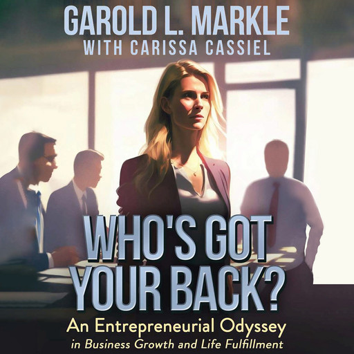 Who's Got Your Back?, Carissa Cassiel, Garold L. Markle