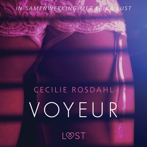 Voyeur - erotisch verhaal, Cecilie Rosdahl
